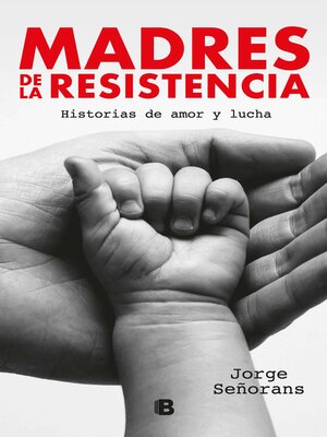 cover image of Madres de la resistencia
